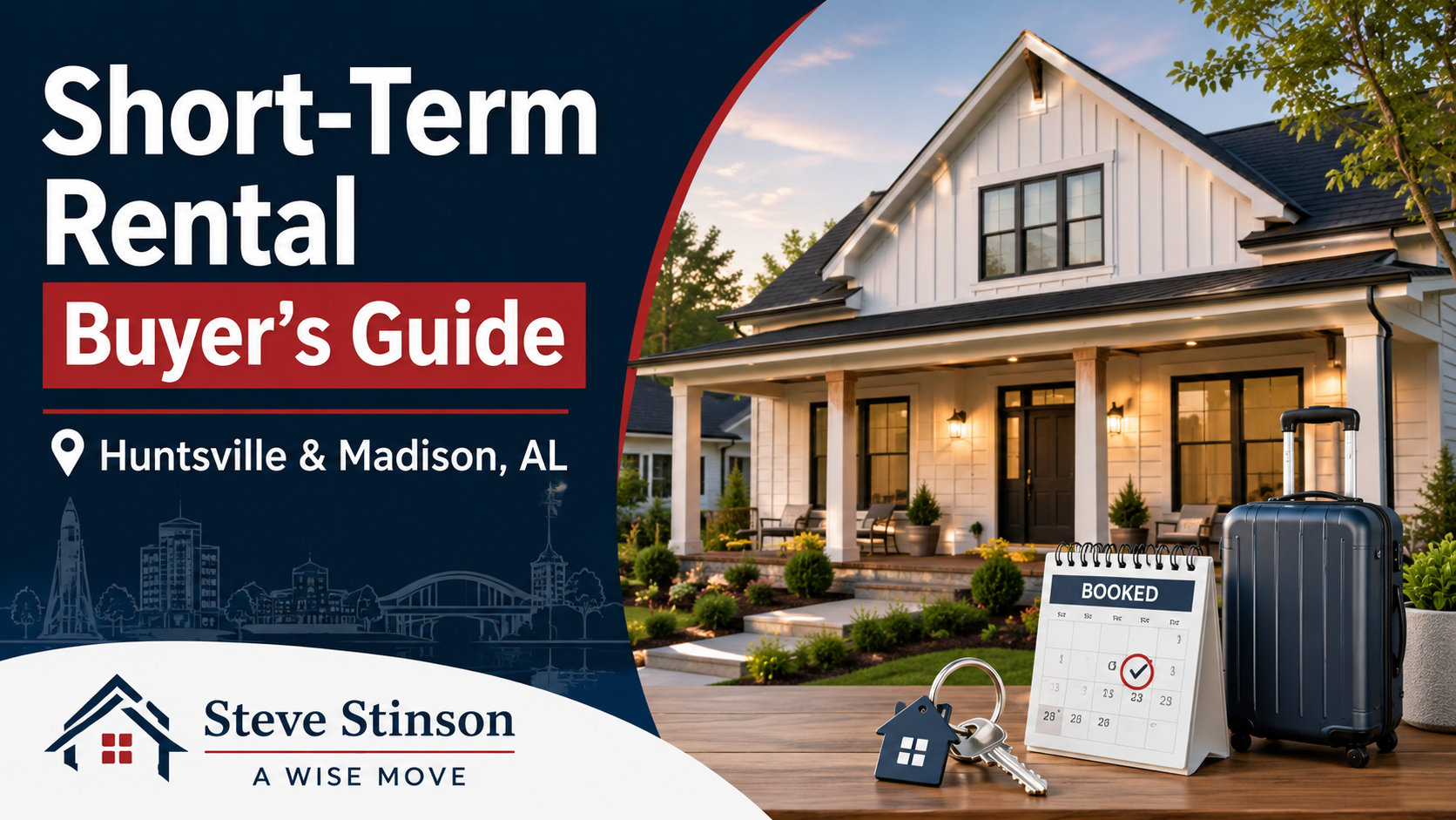 Short-Term Rentals in Madison County, AL: What Buyers Need to Know Before Purchasing an Airbnb Blog thumbnail for a short-term rental buyer’s guide in Huntsville and Madison, Alabama, showing a home, keys, booking calendar, and suitcase.