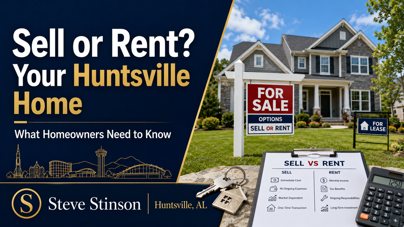 Should You Sell Your Huntsville Home or Rent It Out? Huntsville home with sell or rent signs, keys, and a comparison sheet