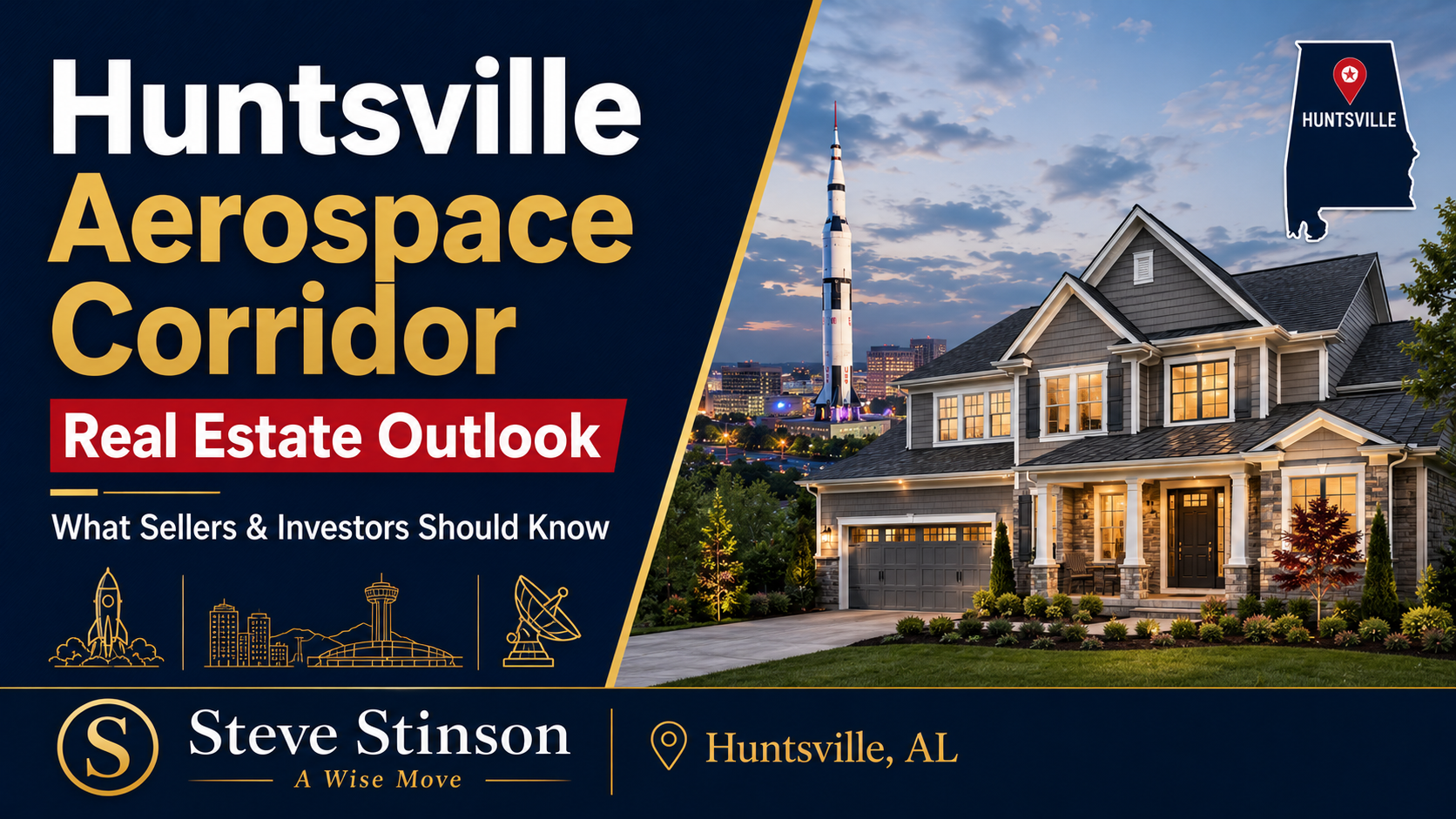 Huntsville aerospace corridor real estate outlook with a Huntsville home, rocket imagery, and local aerospace theme
