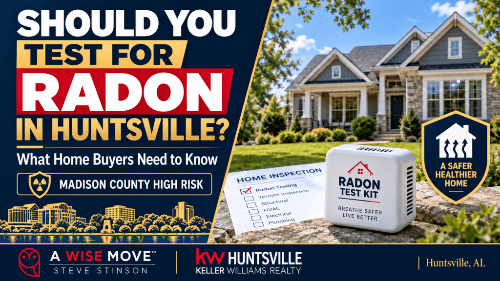 Should You Get Radon Testing When Buying a House in Huntsville? Blog thumbnail about radon testing in Huntsville, Alabama, showing a home, radon test kit, inspection checklist, and Madison County high-risk notice.