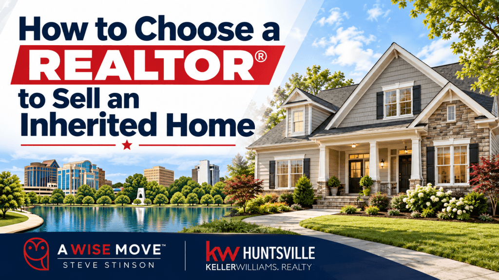Blog thumbnail featuring a Huntsville home and Big Spring Park skyline for Steve Stinson's guide to choosing a REALTOR® to sell an inherited home.